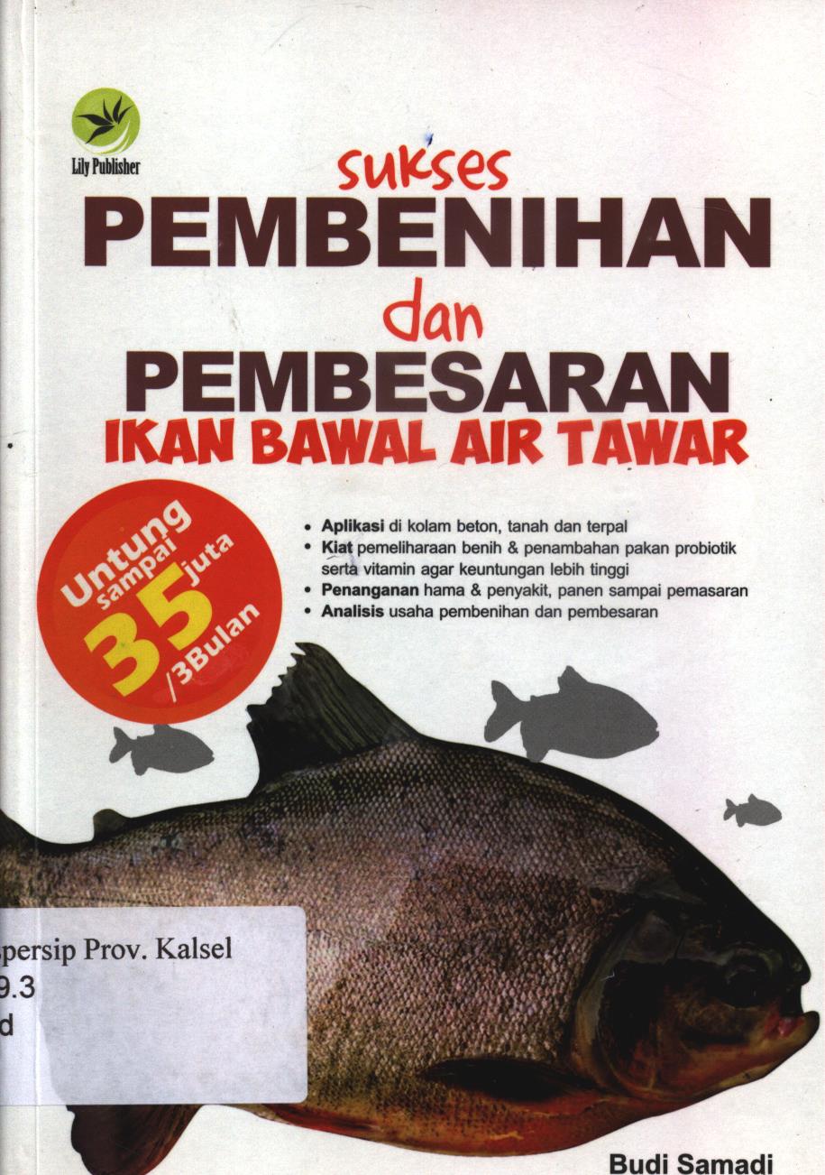 Cover Sukses pembenihan dan pembesaran ikan bawal air tawar / Budi Samadi ; editor, FI. Sigit Suyantoro