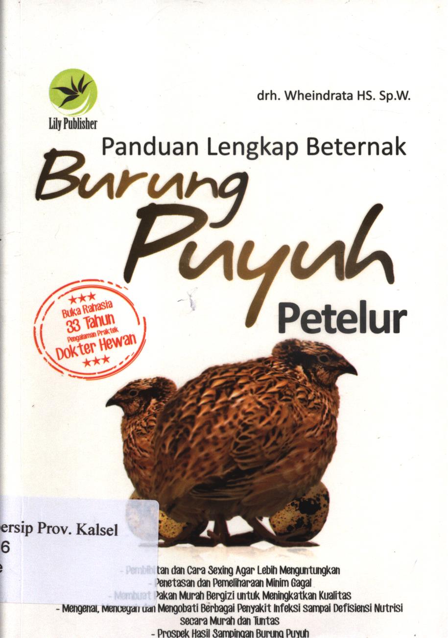 Cover Panduan lengkap beternak burung puyuh  petelur / Wheindrata HS. ; editor, Fl. Sigit Suyantoro