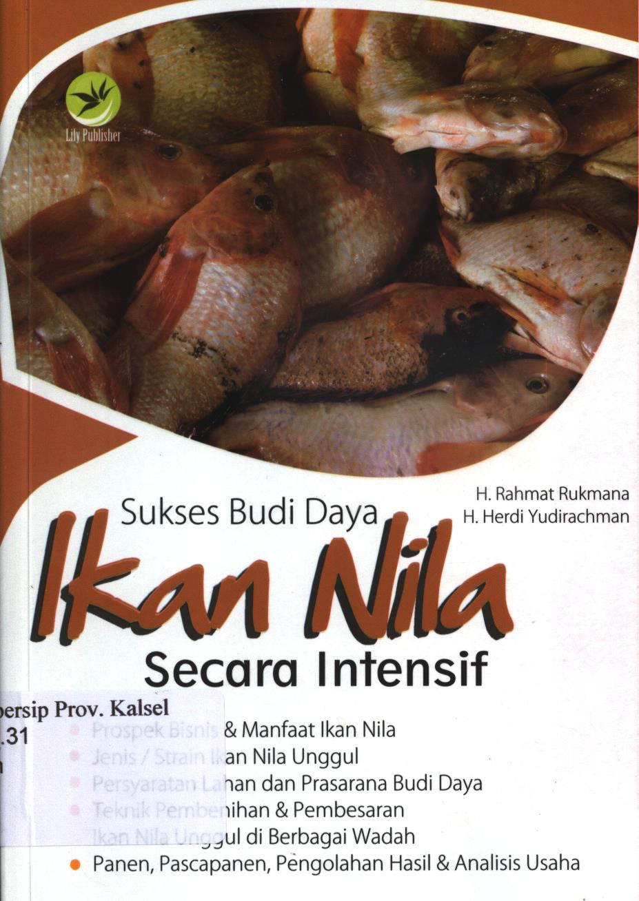 Cover Sukses budi daya ikan nila secara  intensif / H. Rahmat Rukmana dan H. Herdi Yudirachman ; editor, P. Seno Wibowo