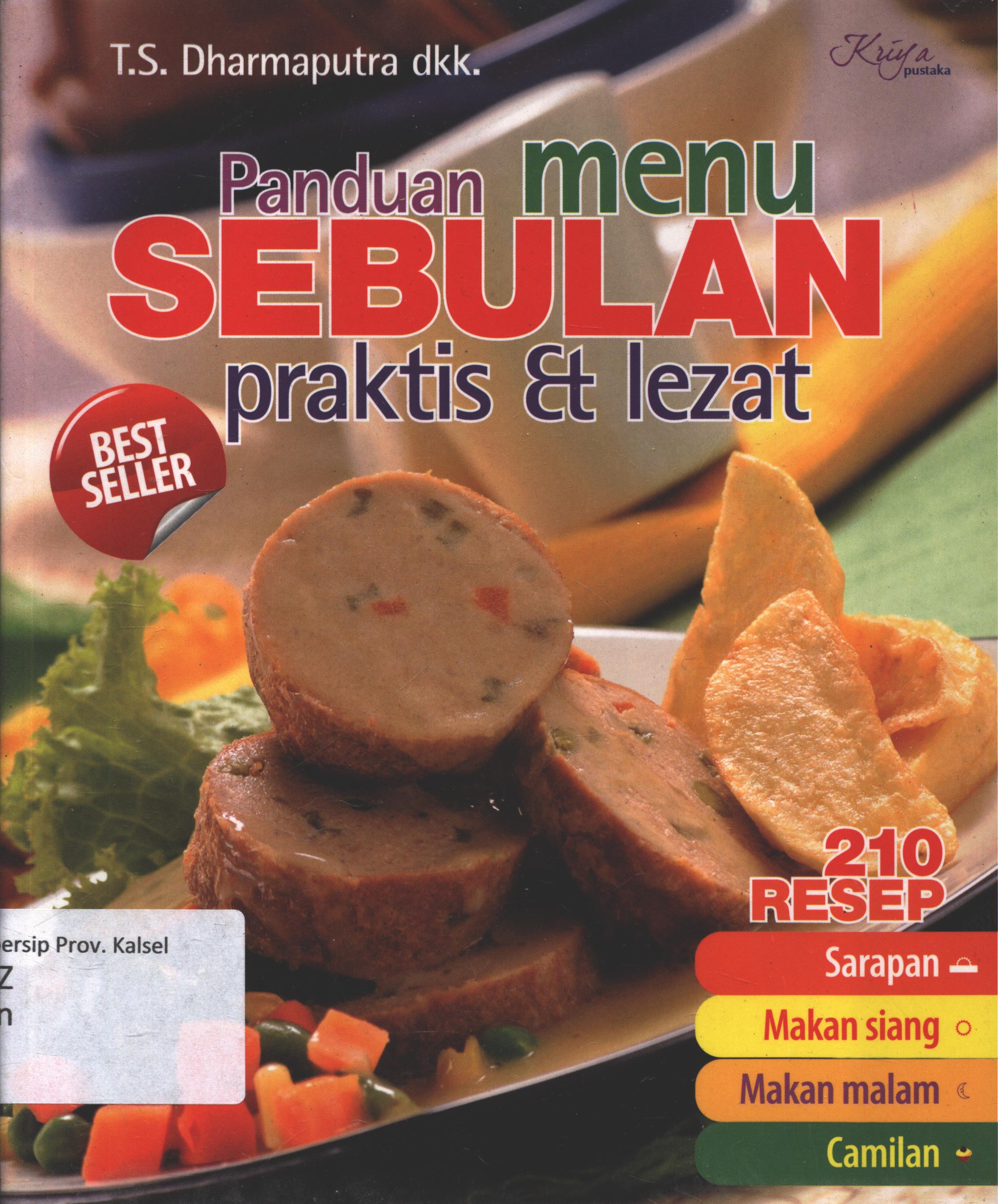Cover Panduan menu sebulan praktis dan lezat / T.S. Dharmaputra...[et.al.] ; penyunting, Kiki Sulistiyani