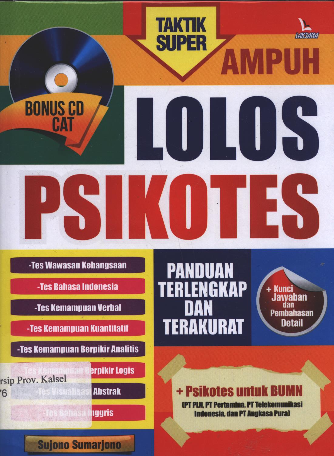 Cover Taktik Super Ampuh Lolos Psikotes / Sujono Sumarjono; Editor : Farah Disha
