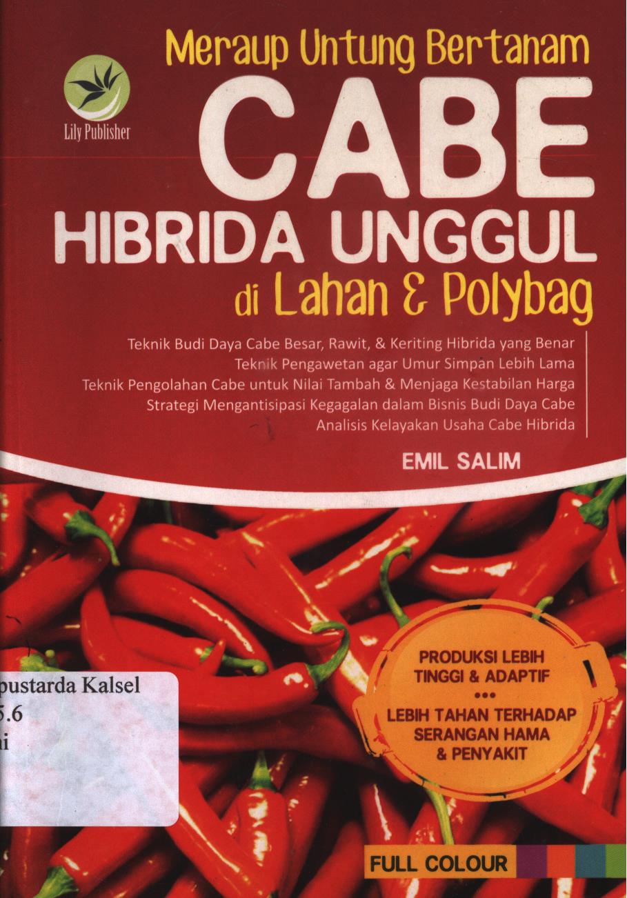 Cover Meraup untung bertanam cabe hibrida unggul di lahan dan  polybag / Emil Salim ; editor, Fl. Sigit Suyantoro