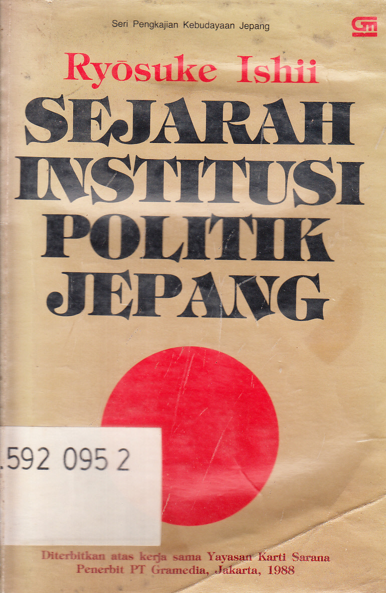 Cover Sejarah Institusi Politik Jepang / Ryosuke Ishii ; diterjemahkan oleh, J.R.Sunaryo