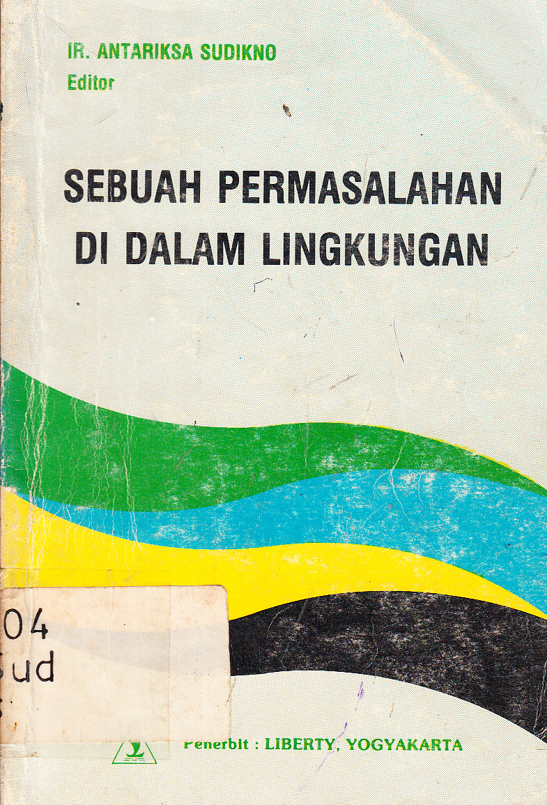 Cover Sebuah Permasalahan Di Dalam Lingkungan / editor, Antariksa Sudikno