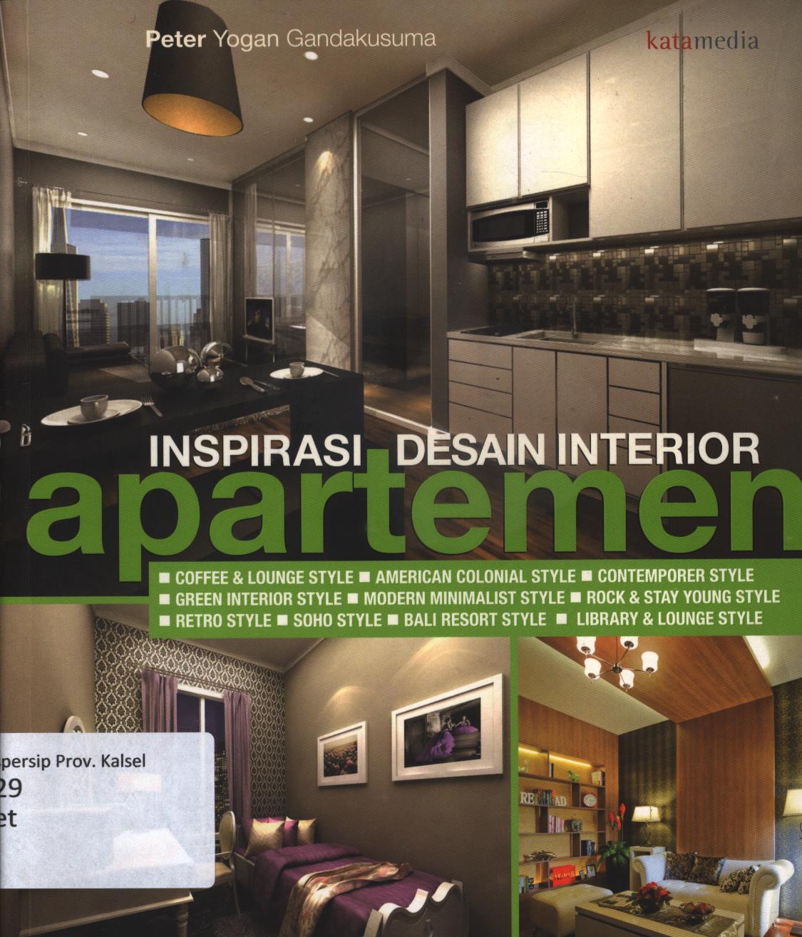 Cover Inspirasi desain interior apartemen / Peter Yogan Gandakusuma ; editor, Dwi A. Santoso