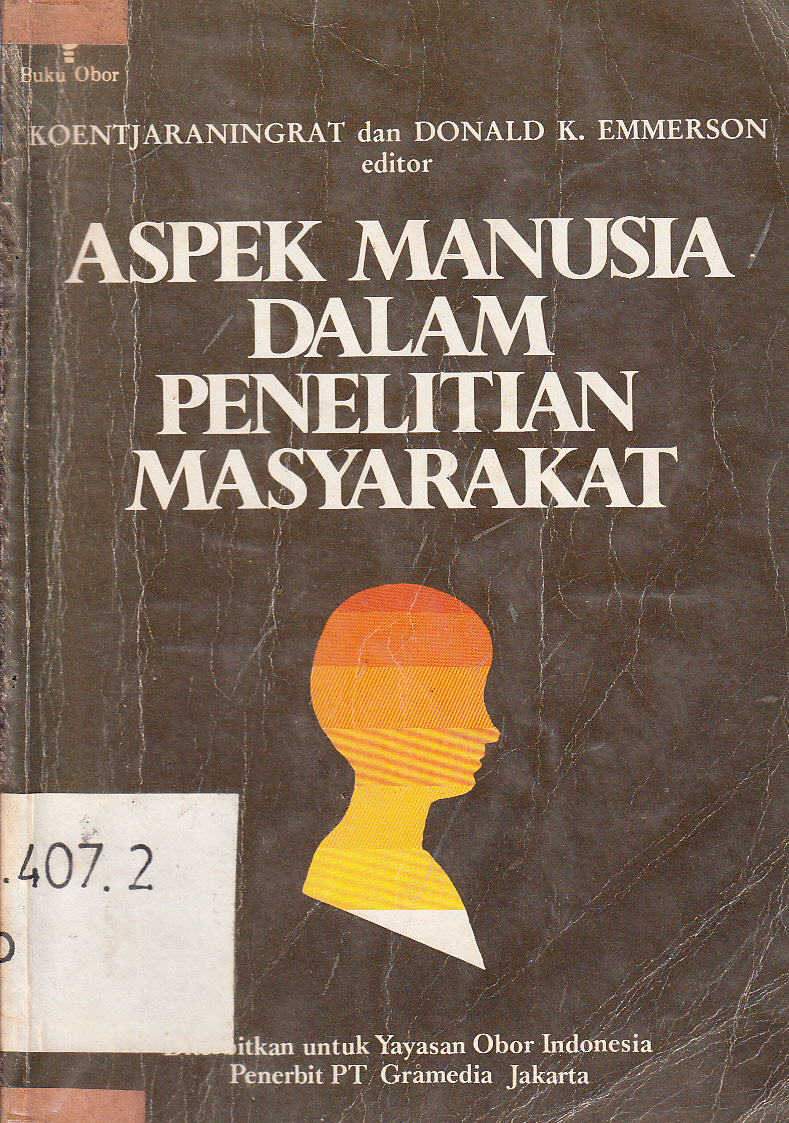 Cover Aspek Manusia Dalam Penelitian Masyarakat / editor, Koentjaraningrat dan Donald K. Emmerson