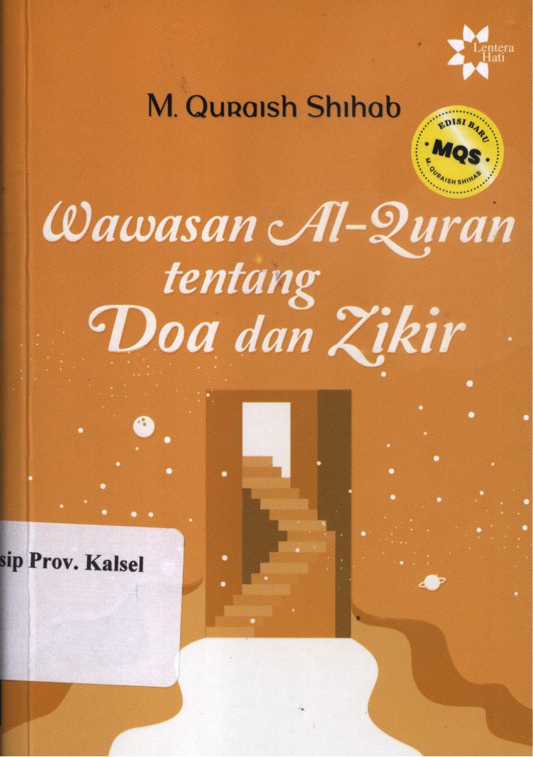 Cover Wawasan Al-Quran tentang zikir dan doa / M. Quraish Shihab ; penyunting, Abd Syakur Dj.