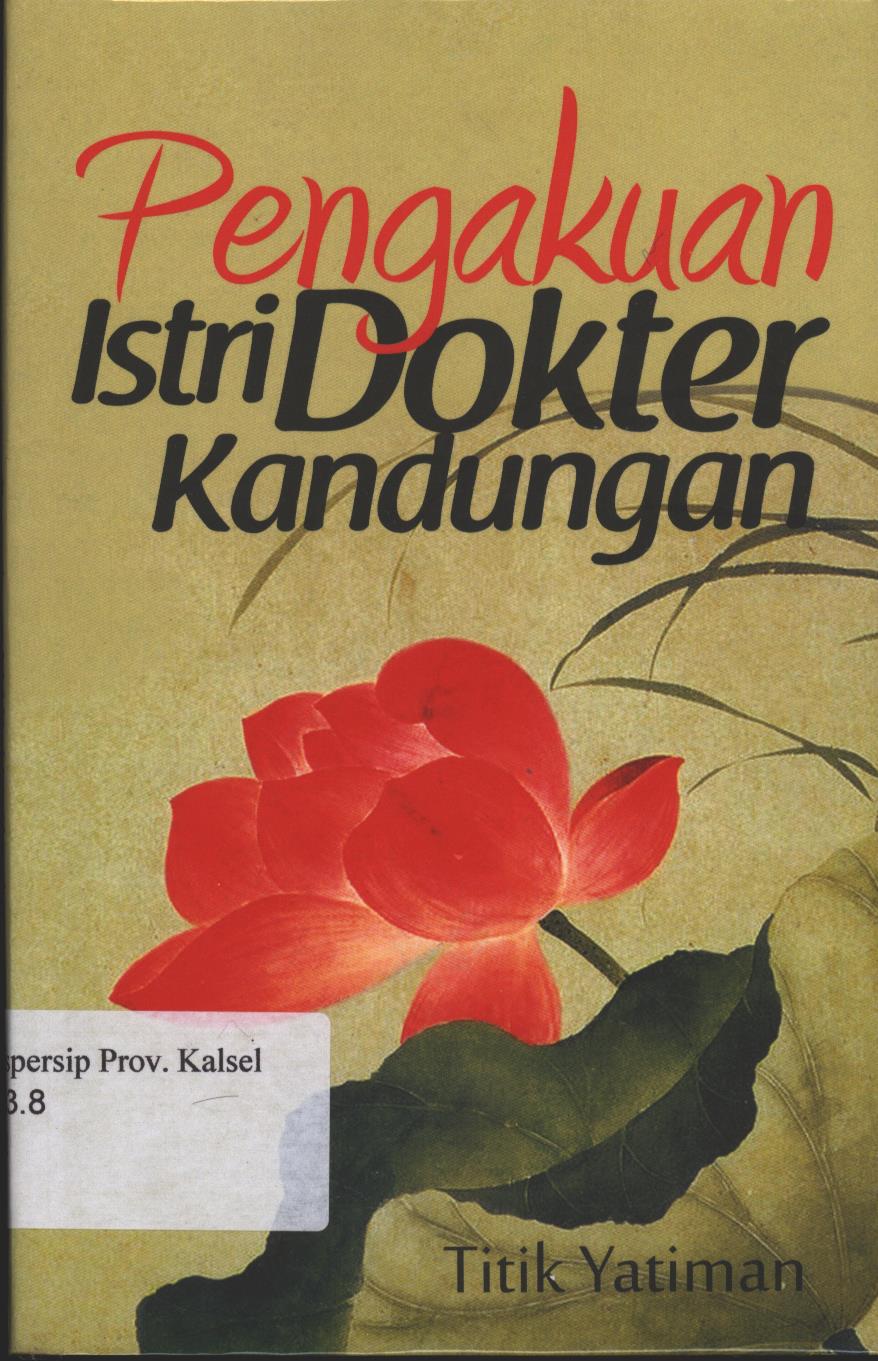 Cover Pengakuan Istri Dokter Kandungan / Titik Yatiman