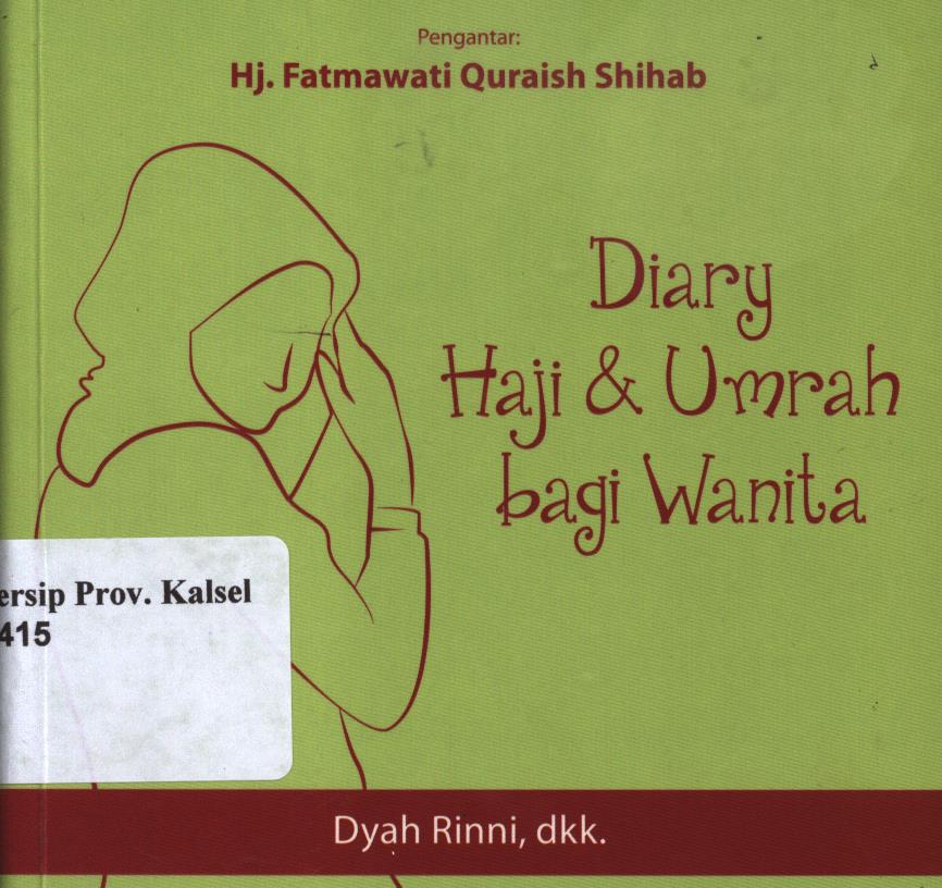 Cover Diary haji dan umrah bagi  wanita / Dyah Rinni ; editor, Siti Nur Andini
