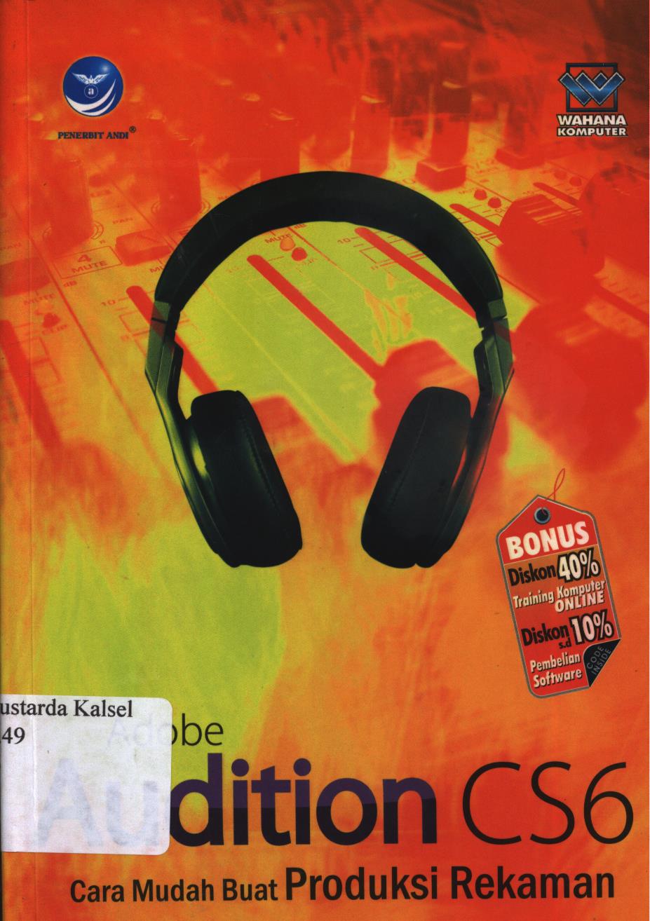 Cover Adobe Audition  CS6 :  Cara mudah  buat produksi rekaman / Editor, Maya