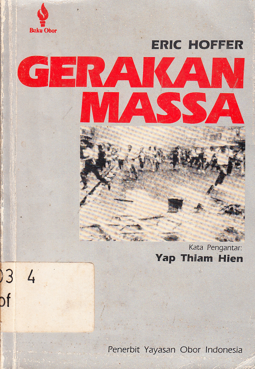 Cover Gerakan massa / Eric Hopper ; kata pengantar, Yap Thiam Hien ; penerjemah, Masri Maris