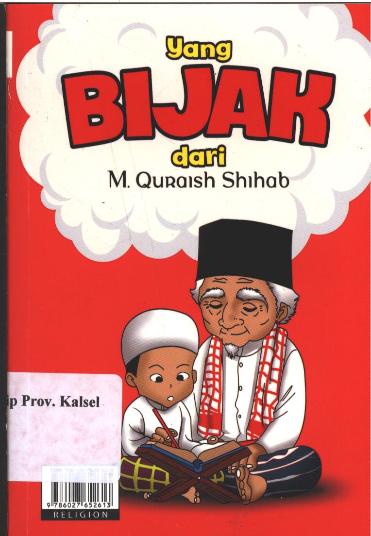 Cover Yang Bijak Dari M. Quraish Shihab / M. Quraish Shihab; Editor : Abd. Syakur Dj.