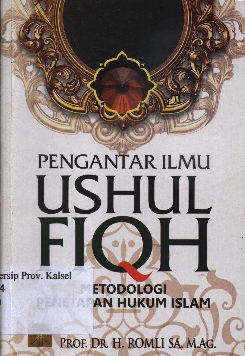 Cover Pengantar ilmu ushul fiqh :  metodologi penetapan hukum islam / Romli