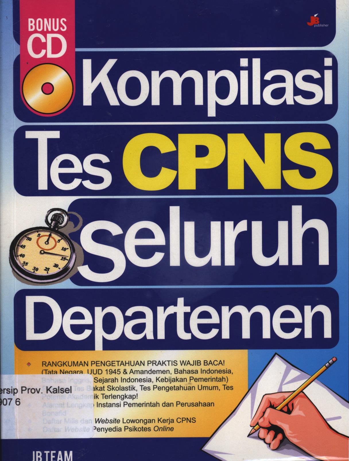 Cover Kompilasi tes CPNS seluruh departemen / Penyunting ; JB Team