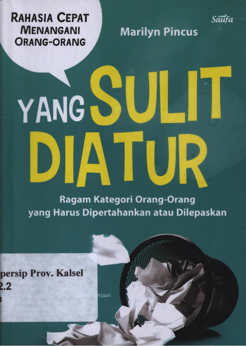 Cover Rahasia cepat menangani orang-orang yang sulit di atur / Marilyn Pincus ; penerjemah, Agus Ch., penyunting, A. Young