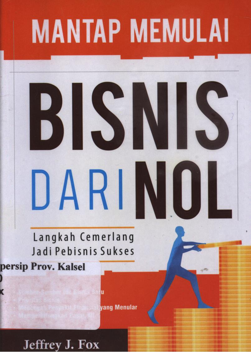 Cover Mantap memulai bisnis  dari nol / Jeffrey J. Fox ; editor, Dyas, penerjemah, Dwi Ratnasari