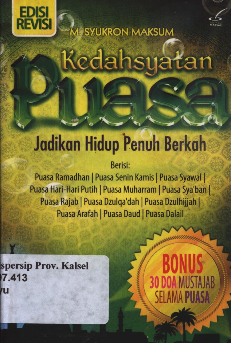 Cover Kedahsyatan puasa :  jadikan hidup penuh berkah / M. Syukron Maksum ; penyunting, Maftuhah Hamid