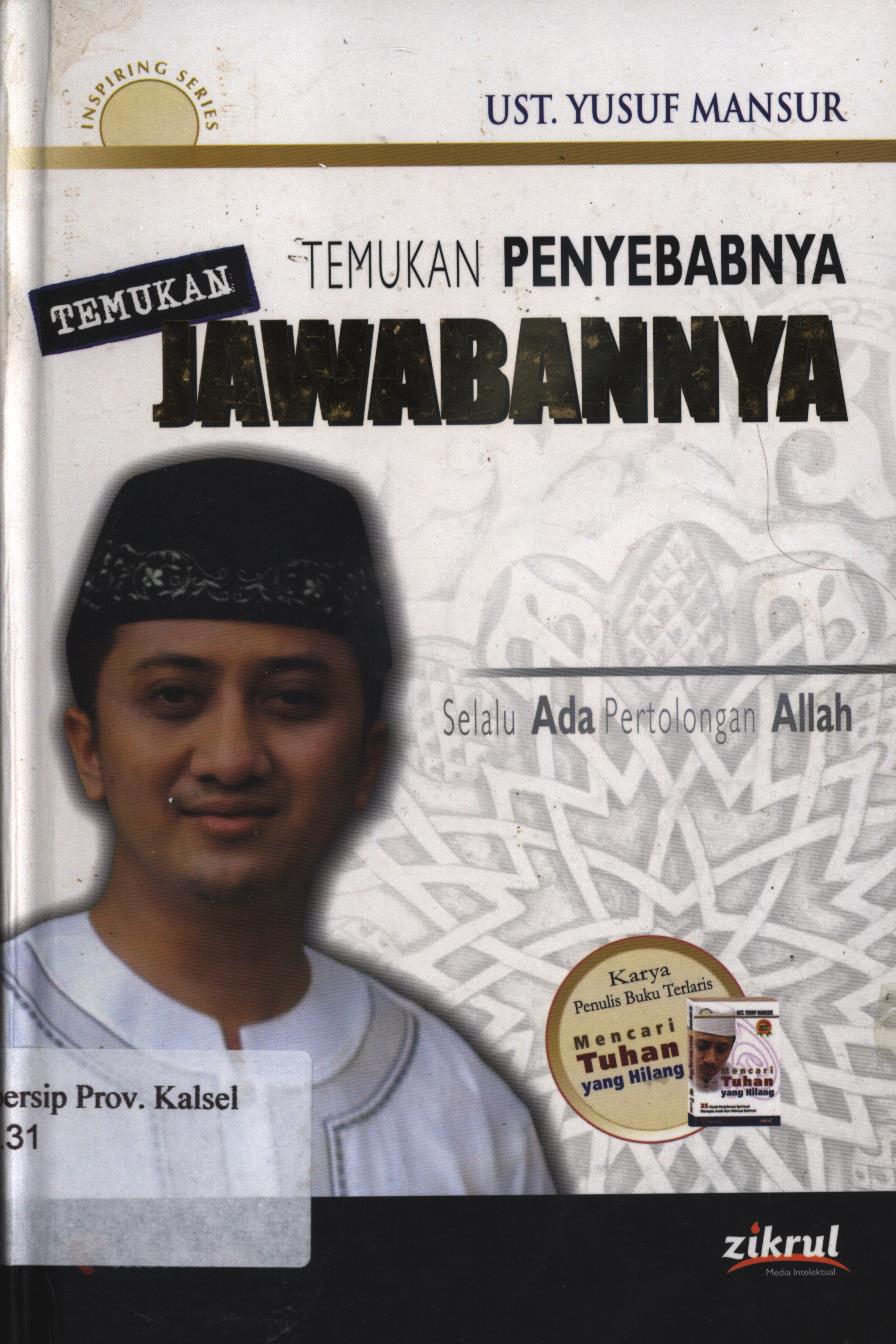 Cover Temukan penyebabnya temukan  jawabannya :  Selalu ada pertolongan Allah! / Yusuf Mansur ; editor, Luthfi Yansyah El Sanusy