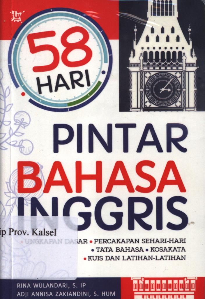Cover 58 hari pintar bahasa ingris / Rina Wulandari, dan Adji Annisa Zakiandini ; penyunting, Hayatun Nufus