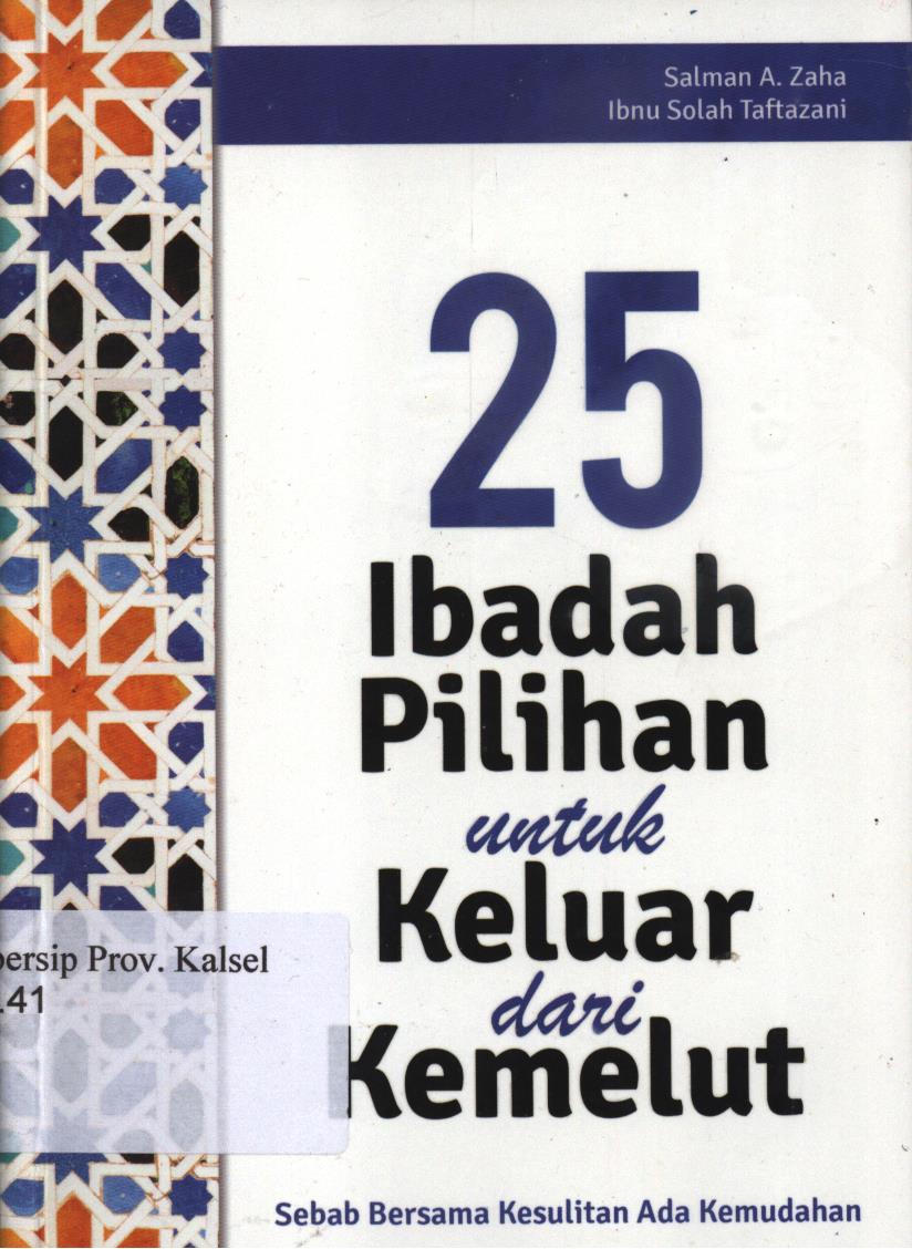 Cover 25 Ibadah pilihan untuk keluar dari kemelut / Salman A. Zaha dan Ibnu Solah Taftazani ; penyunting, Tree