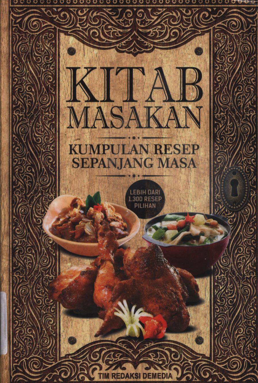 Cover Kitab masakan sepanjang masa / Tim Dapur Demedia ; penyunting, Ayu Kharie