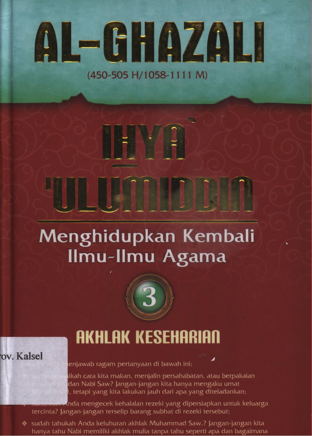 Cover Ihya' 'Ulumiddin 3 / Al-Imam Al-Ghazali ; penerjemah, Ibnu Ibrahim Ba'adillah, penyunting, Muh.Iqbal Santosa