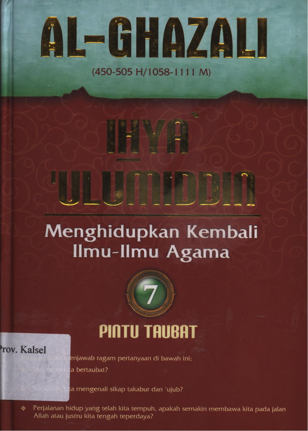 Cover Ihya' 'Ulumiddin 7 / Al-Imam Al-Ghazali ; penerjemah, Ibnu Ibrahim Ba'adillah, penyunting, Muh.Iqbal Santosa
