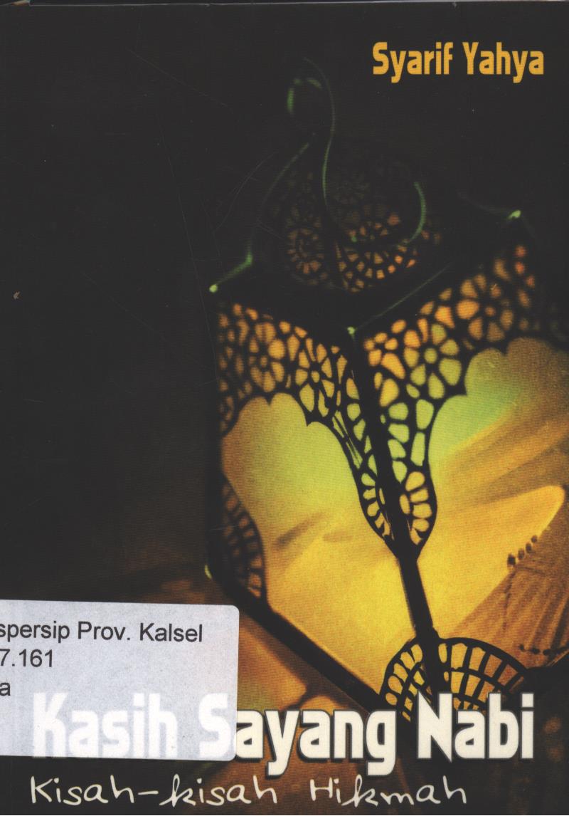 Cover Kasih sayang nabi :  kisa-kisah hikmah / Syarif Yahya, editor Hermawan aksan