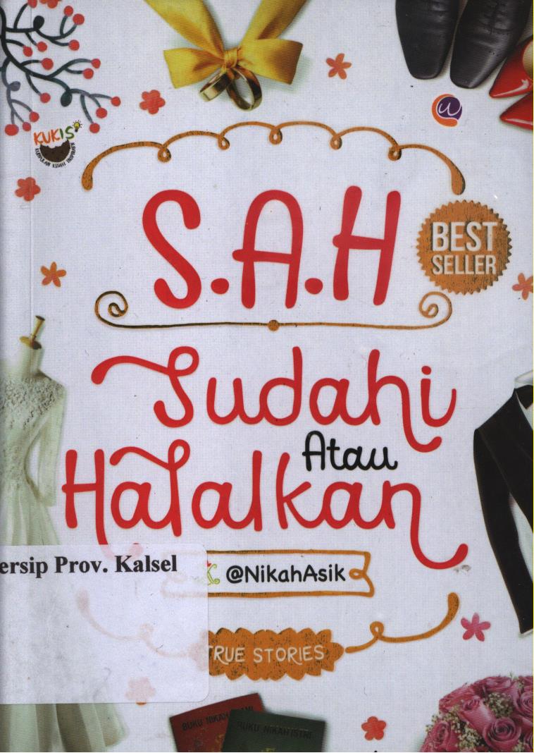 Cover S.A.H (sudahi atau Halalkan) / @NikahAsik ; penyunting, Radindra Rahman (@radindra Rahman)