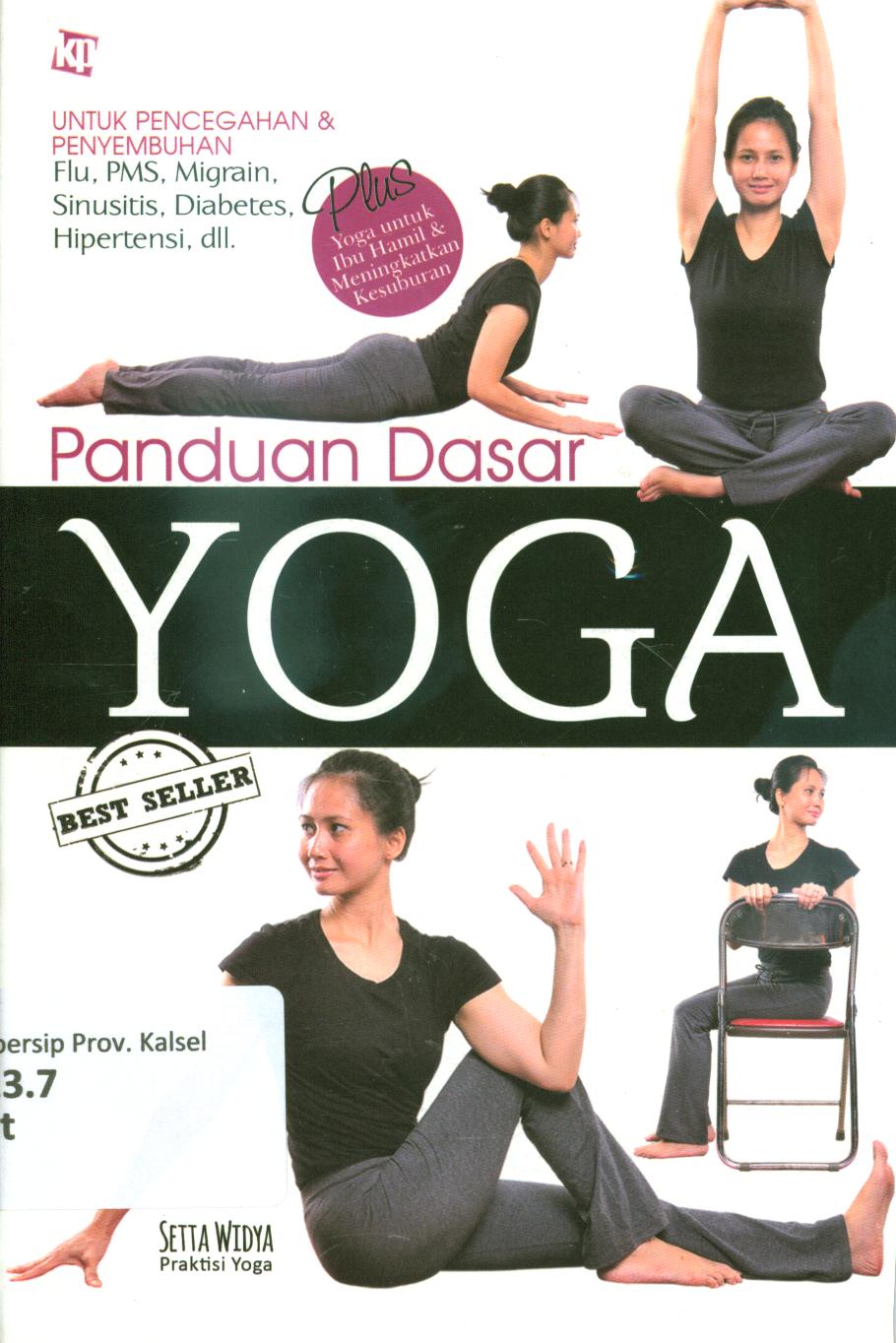 Cover Panduan dasar  yoga / Setta Widya ; penyunting, Ida Ayu