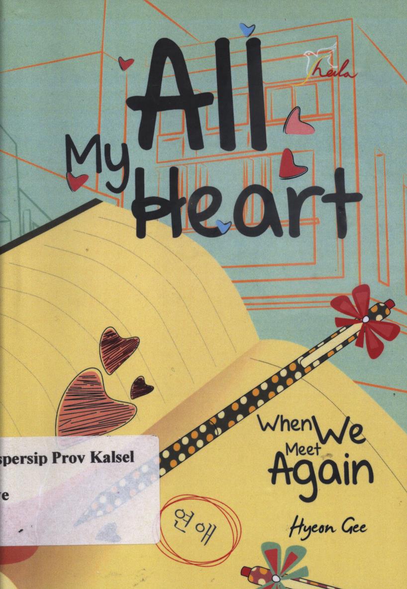 Cover All my heart, when we meet again / Hyeon Gee ; editor, Ariata