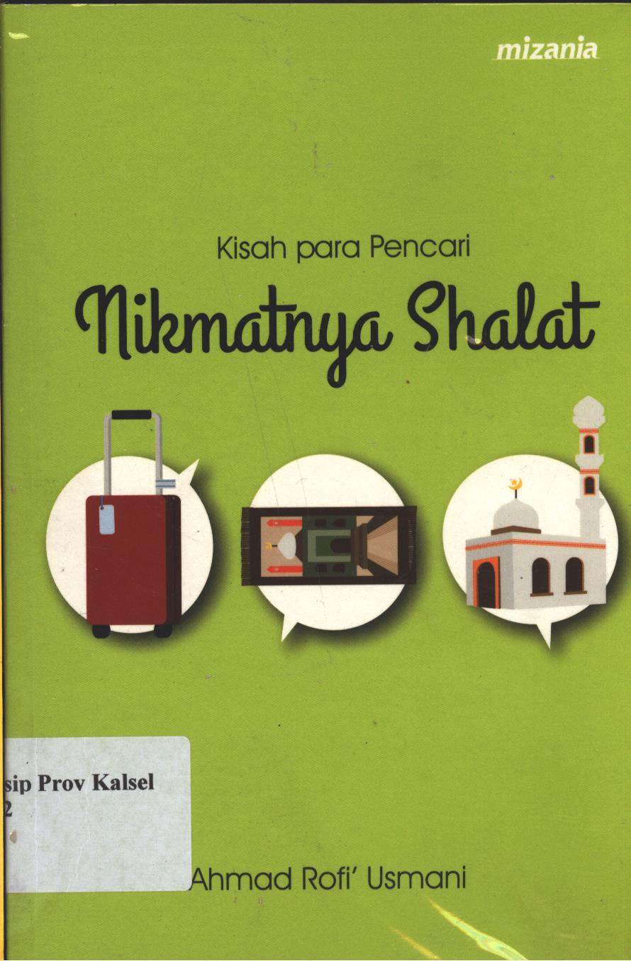 Cover Kisah para Pencari Nikmatnya Shalat / Ahmad Rofi' Usmani'; Penyunting : Abu Mumtaza