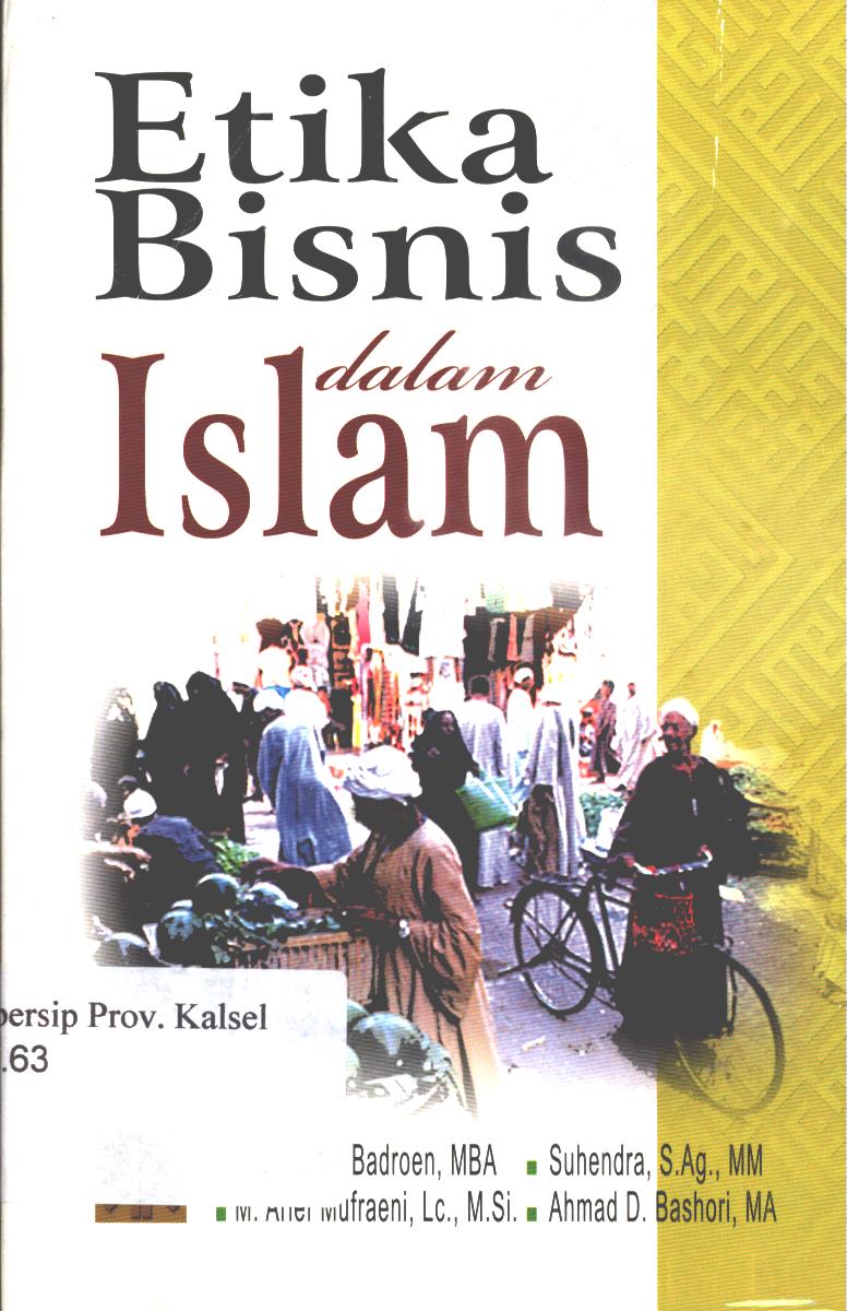 Cover Etika Bisnis Dalam Islam / Faisal Badroen, Suhendra ... [et.al.].