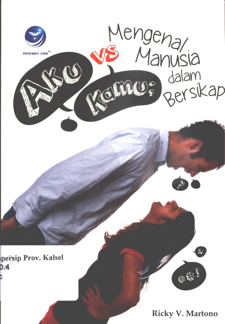 Cover Aku VS kamu :  mengenal manusia dalam bersikap / Ricky V. Martono ; editor, Th. Arie Prabawati