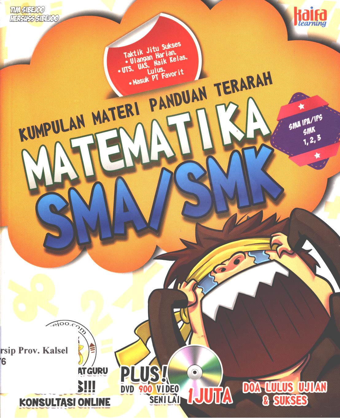 Cover Kumpulan materi panduan  terarah :  Matematika SMA/SMK / Tim Sibejoo dan Heri Susanto ; penyunting, Irawati Subrata