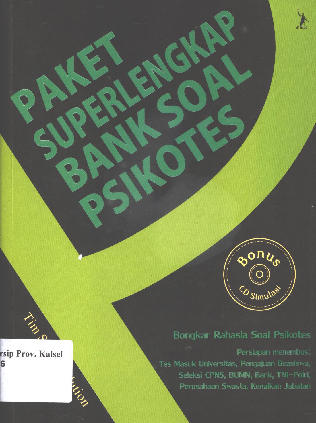 Cover Paket super lengkap bank soal psikotes / Tim Smart Solution ; penyunting, Anne Shakka Ariyani Hermanto dan Noor Hidayati Fajri