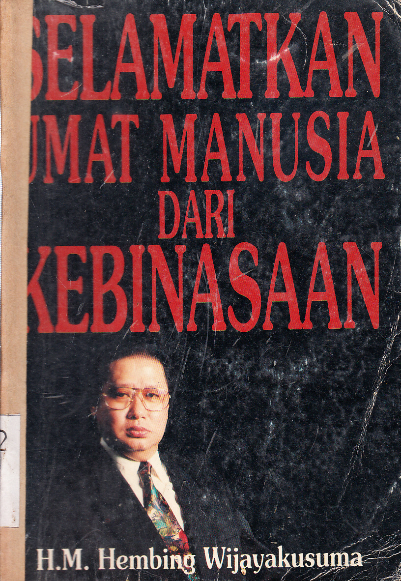 Cover Selamatkan umat manusia dari kebinasaan / H.M. Hembing Wijayakusuma