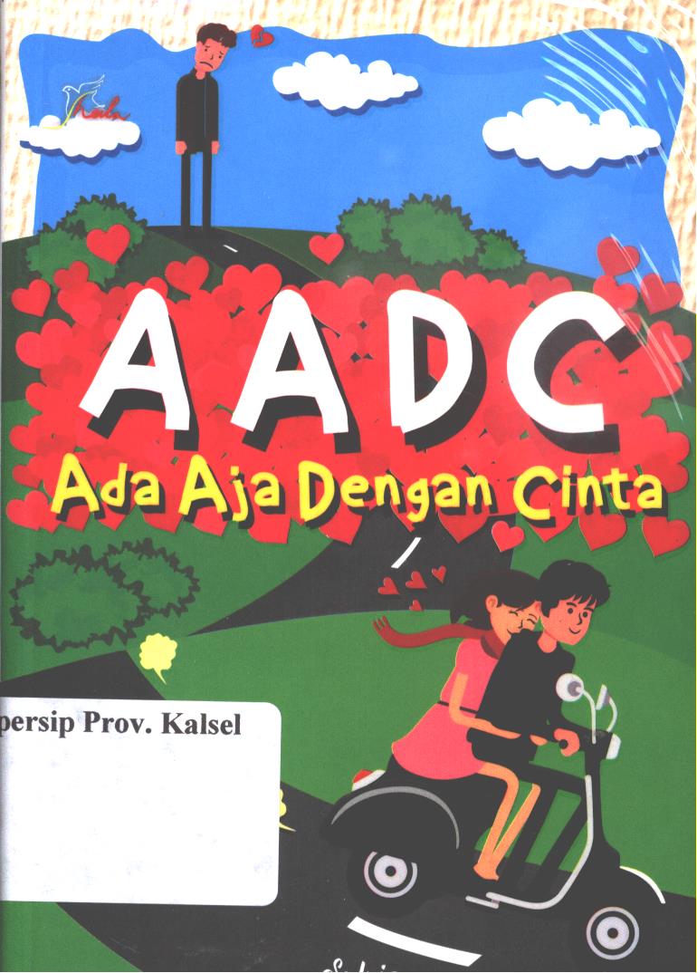 Cover AADC :  ada aja dengan cinta / Sylvia ; editor, Maya