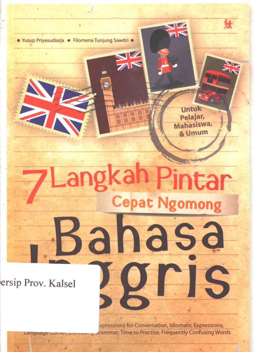 Cover 7 langkah pintar cepat ngomong bahasa inggris / Yusup Priyasudiarja, Filomena Tunjung Sawitri ; penyunting, Ditha Surwanti