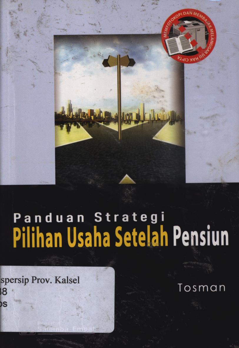 Cover Paduan strategi pilihan usahan setelah pensiun / Tosman