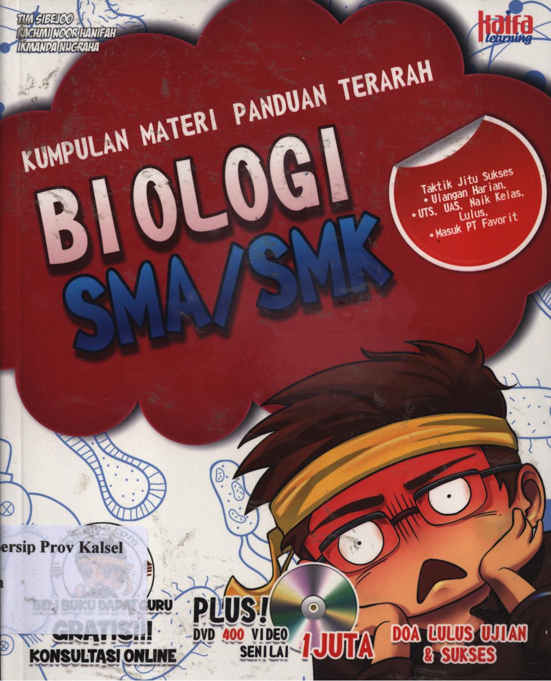 Cover Kumpulan materi dan panduan terarah biologi SMA/SMK / Tim Sibejoo ; Penyunting, Asri Aprilianti