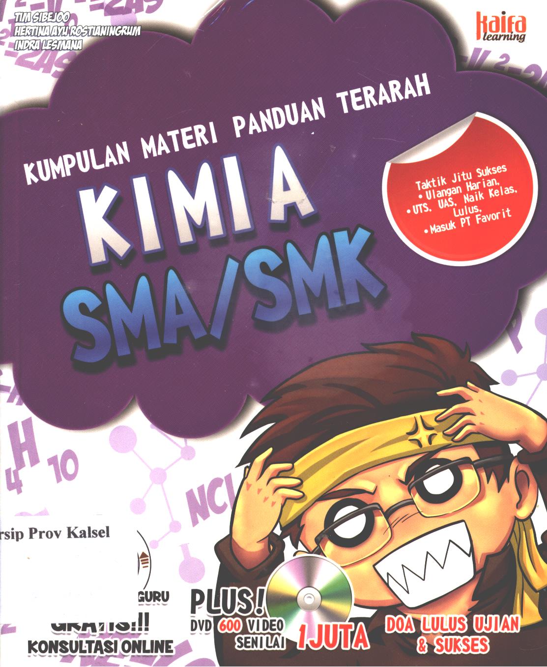 Cover Kumpulan materi dan panduan terarah kimia SMA/SMK / Tim Sibejoo, Hertina Ayu R., dan Indra Lesmana ; penyunting, Yoeni Erlyna