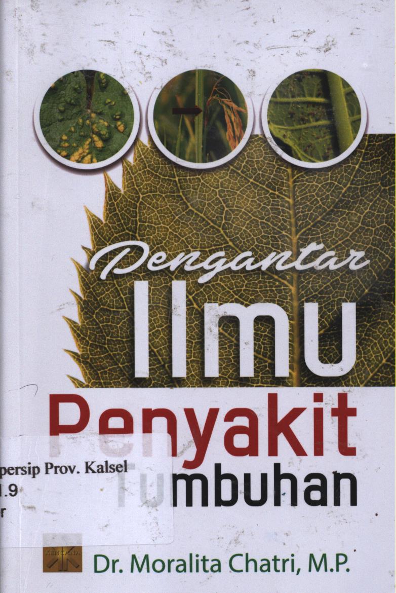 Cover Pengantar ilmu penyakit tumbuhan / Moralita Chatri