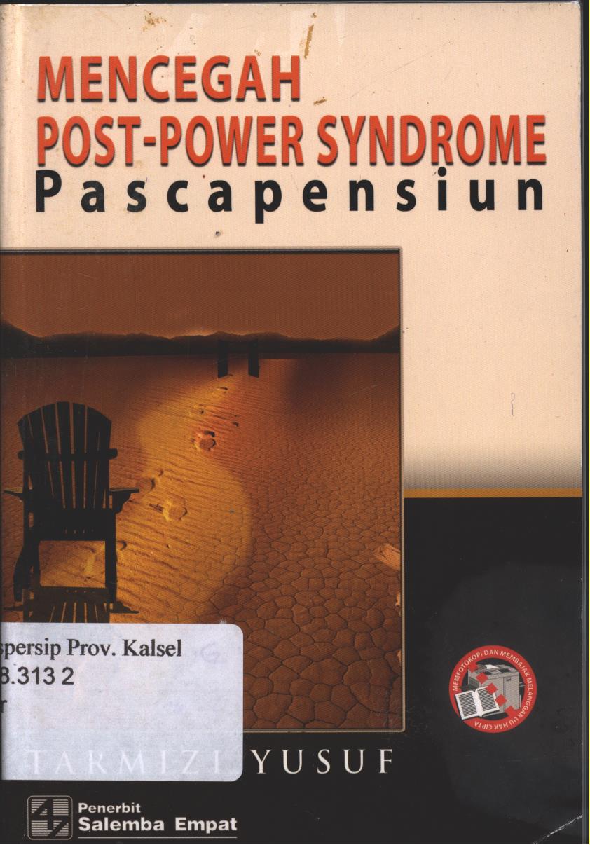 Cover Mencegah Post-power Syndrome Pasca Pensiun / Tarmizi Yusuf; Editor, Krista