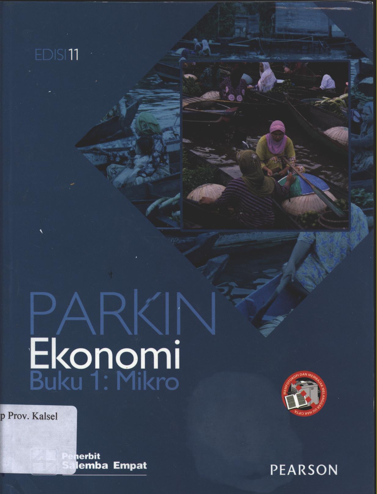 Cover Ekonomi Buku 1: Mikro / Parkin Parkin; Penerjemah, Romi Bhakti Hartarto dan Ratna Saraswati