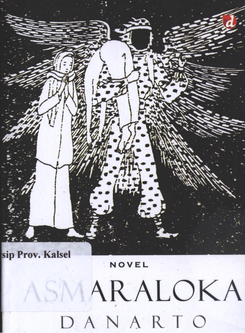 Cover Asmaraloka / Danarto ; Penyunting, Joni Ariadinata