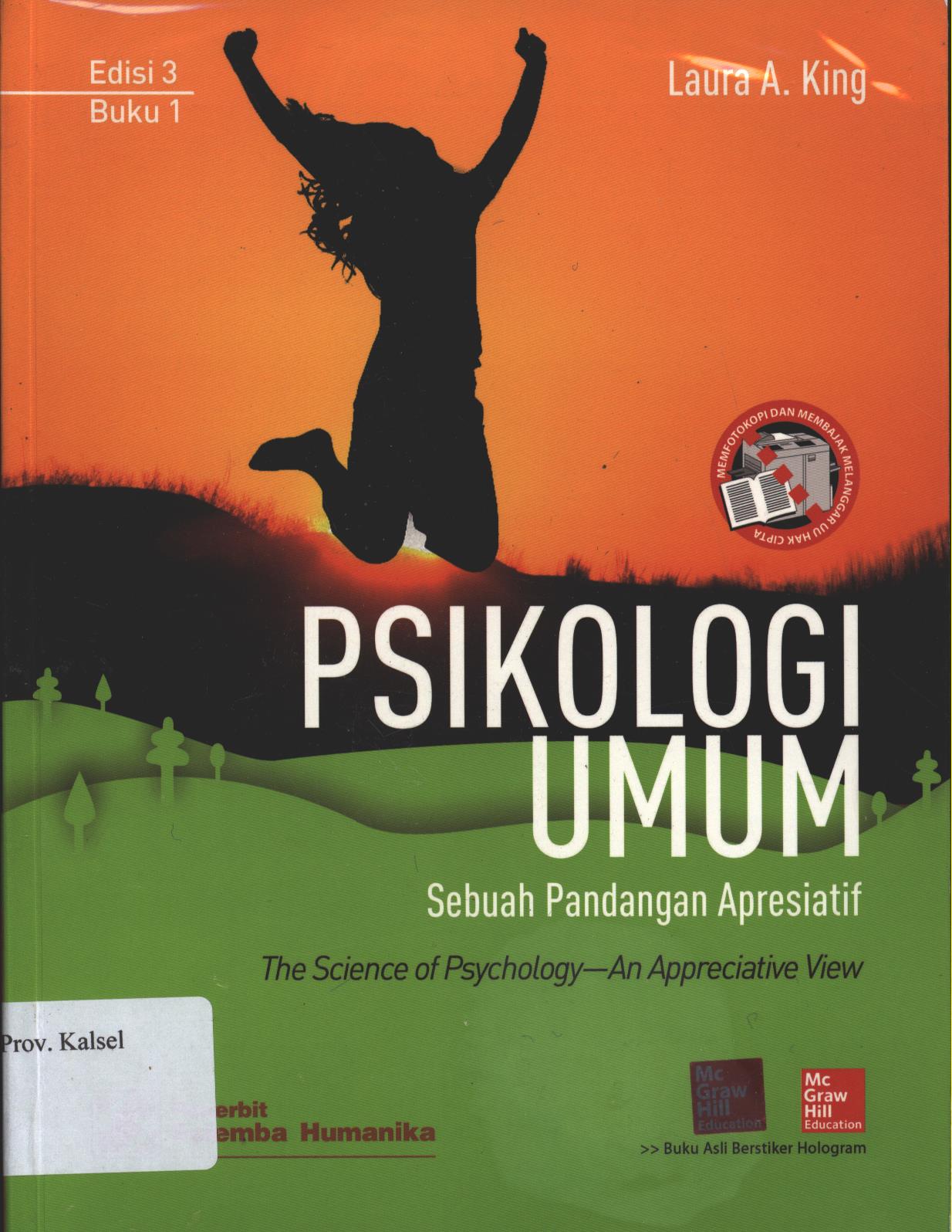 Cover Psikologi Umum :  Sebuah Pandangan Apresiatif / King . A Laura ; Penerjemah , Petty Gina Gayatri
