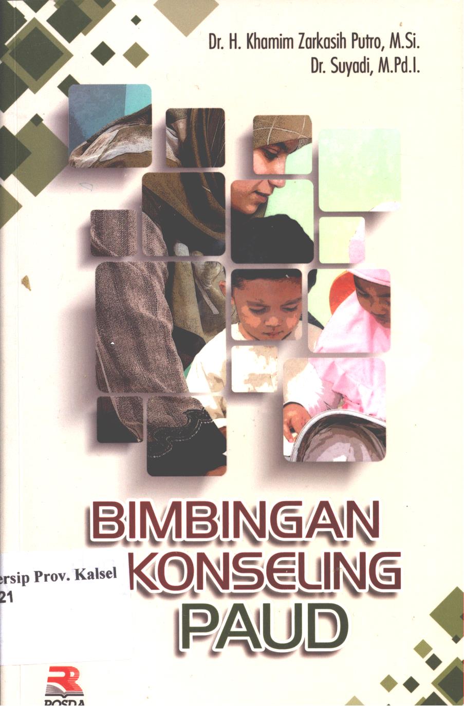 Cover Bimbingan dan konseling paud / Khamim Zarkasih Putro ; editor, Pipih Latifah