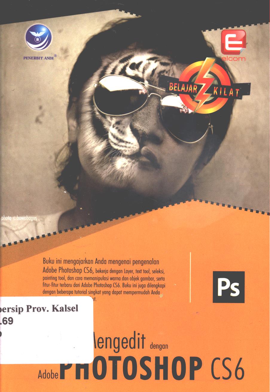 Cover Hebat mengedit dengan Adobe Photoshop C56 / Editor : Hernita P