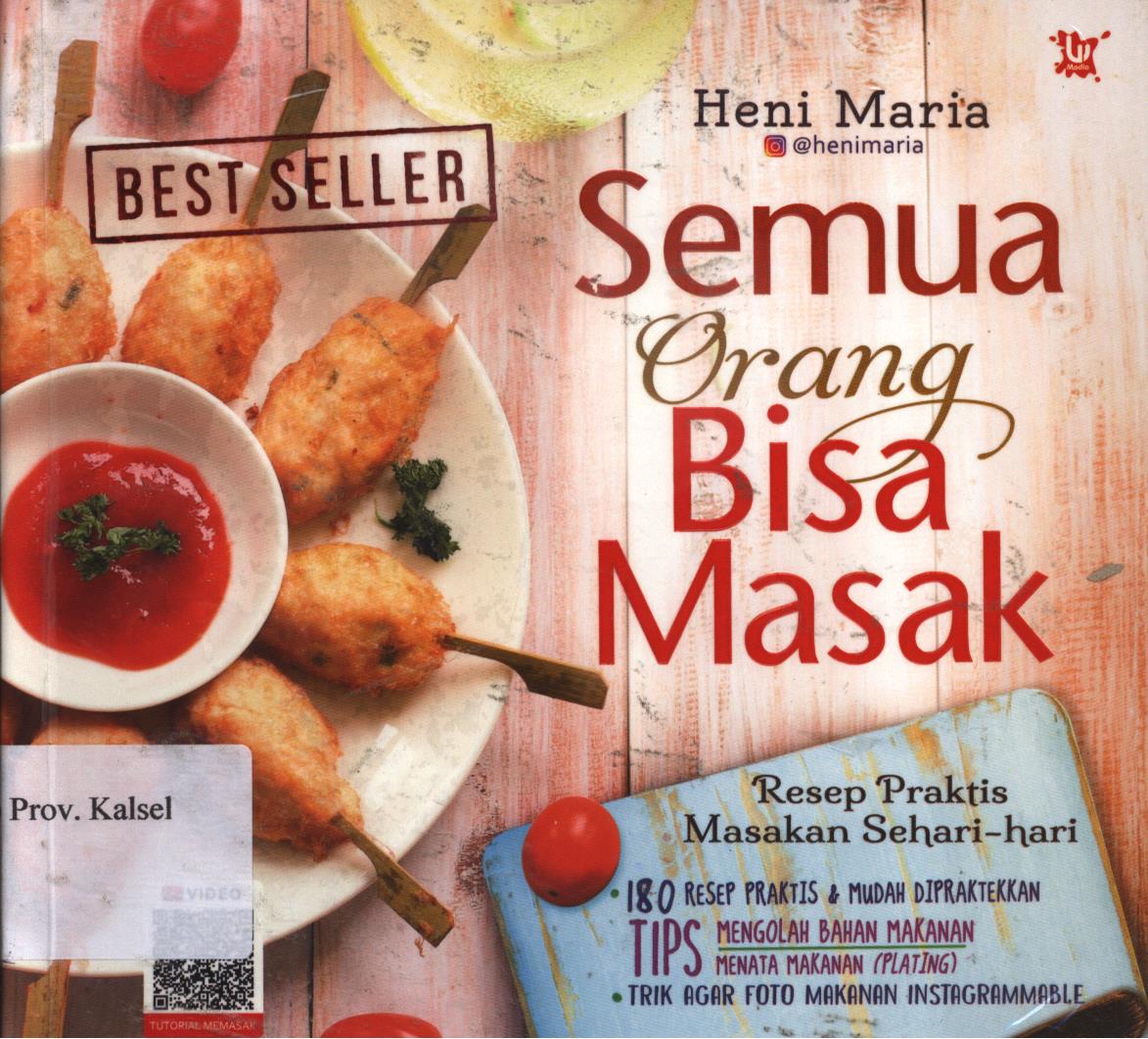 Cover Semua orang bisa  masak. :  Resep praktis masakan sehari-hari. / Heni maria ; penyunting, Inas nur rasyidah.